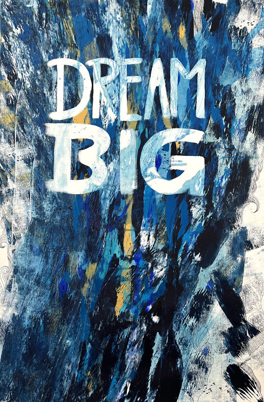 Dream Big